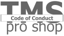 TMS Pro Shop - Code Of Conduct
