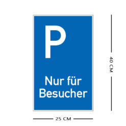 Richtzeichen Parken, Nur für Besucher, Kunststoff, 25 x 40 cm, 3 Stück