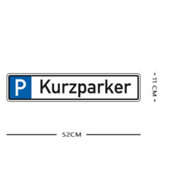 Parkplatzreservierungsschild KURZPARKER, Set zum Aufschrauben, 52 x 11 cm