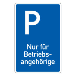 Richtzeichen Parken, Nur für Betriebsangehörige