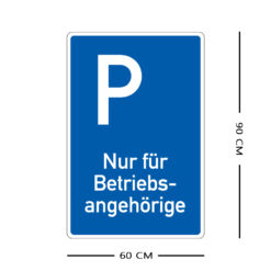Richtzeichen Parken, Nur für Betriebsangehörige