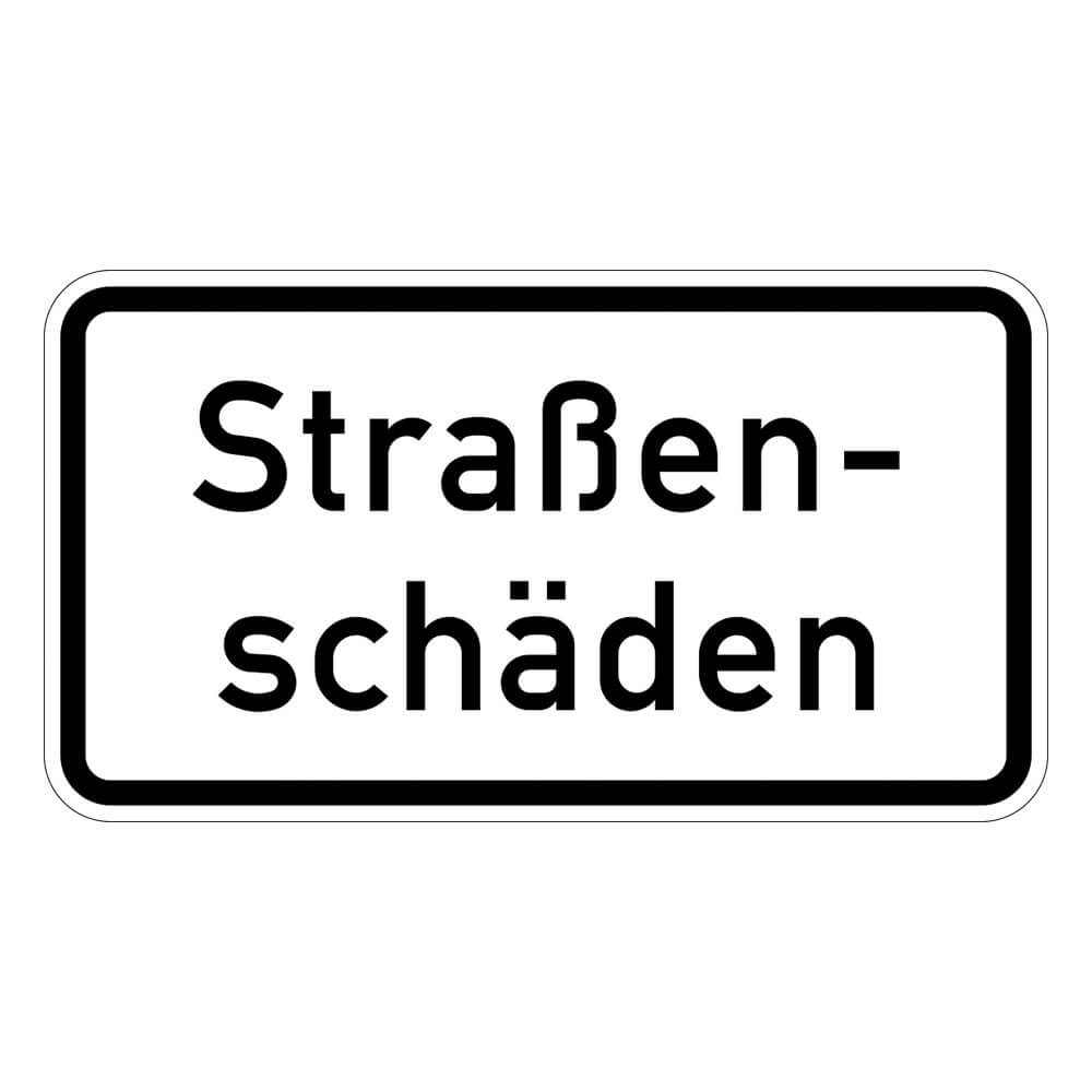 Zusatzzeichen VZ 1007-34, Straßenschäden
